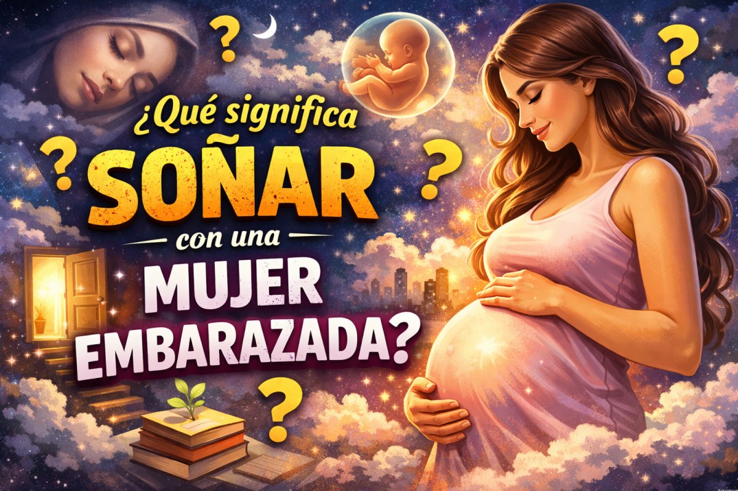 qué significa soñar con una mujer embarazada
