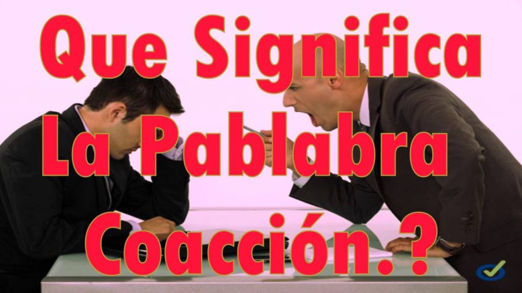 qué significa coacción