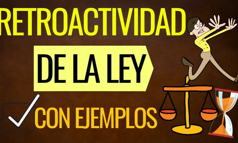 qué significa irretroactividad